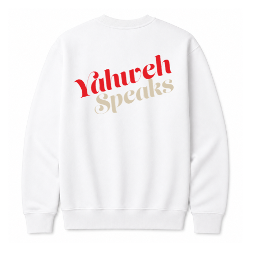 Crewneck Sweatshirt - Yahweh Speaks (White)