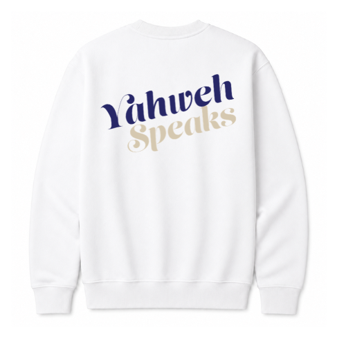 Crewneck Sweatshirt - Yahweh Speaks (White)