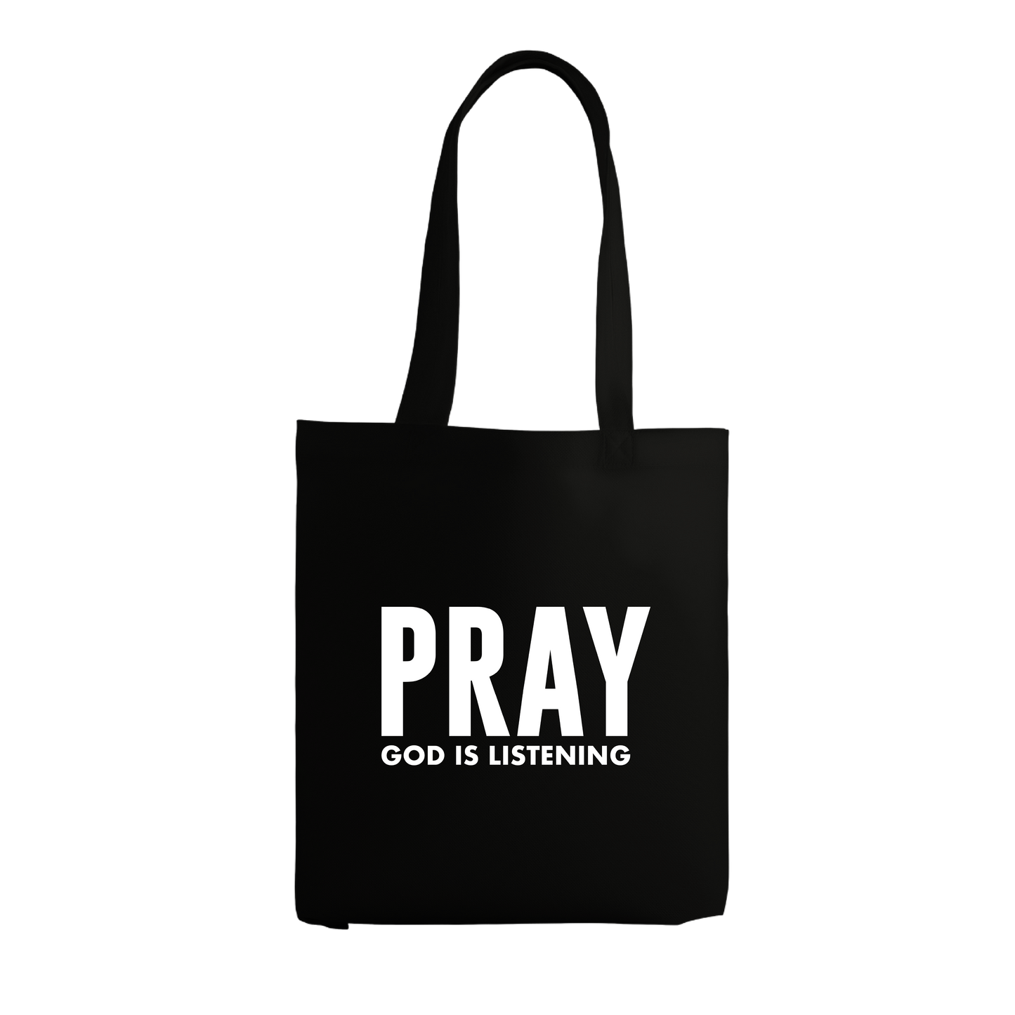 Pray - God is Listening - BAGS