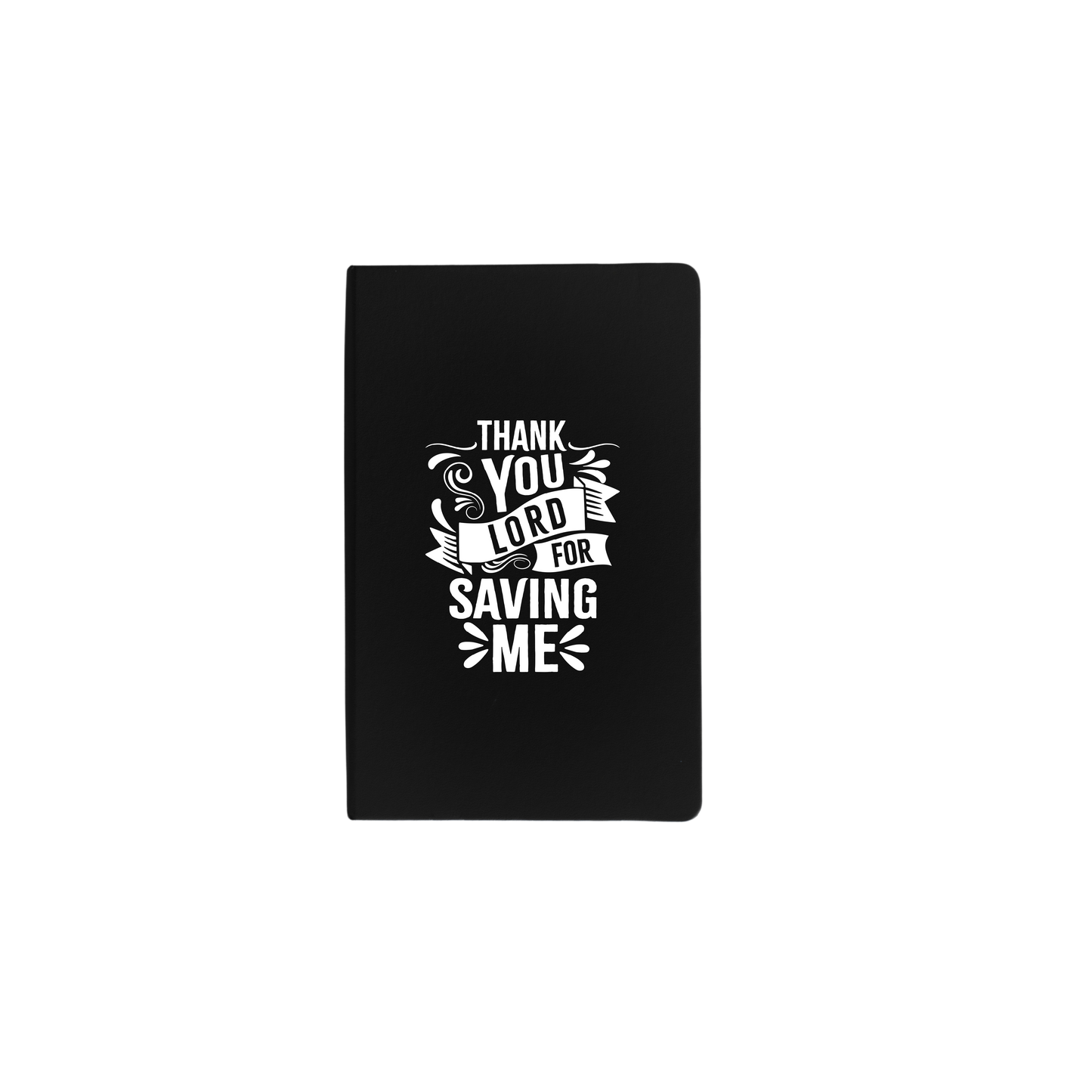 Thank You Lord for Saving Me - JOURNALS