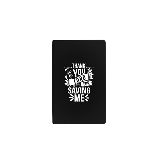 Thank You Lord for Saving Me - JOURNALS